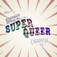 the logo for super queer carnival